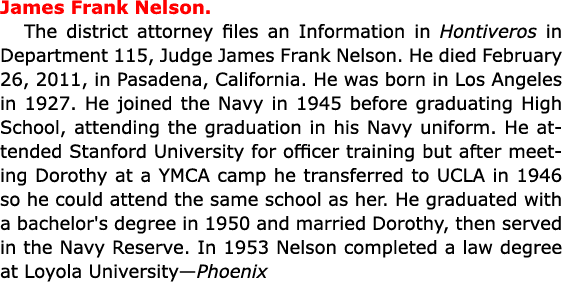 James Frank Nelson. The district attorney files an Information in Hontiveros in Department 115, Judge ﻿James Frank N...