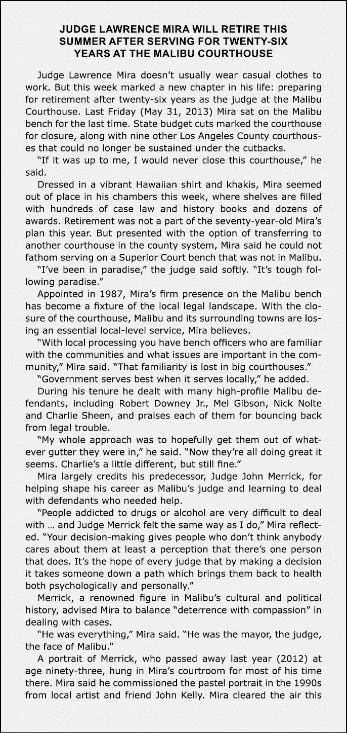 Judge ﻿Lawrence Mira Will Retire This Summer After Serving for Twenty-Six Years at the ﻿Malibu Courthouse Judge ﻿Lawr...