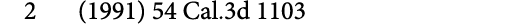 2 (1991) 54 Cal.3d 1103 