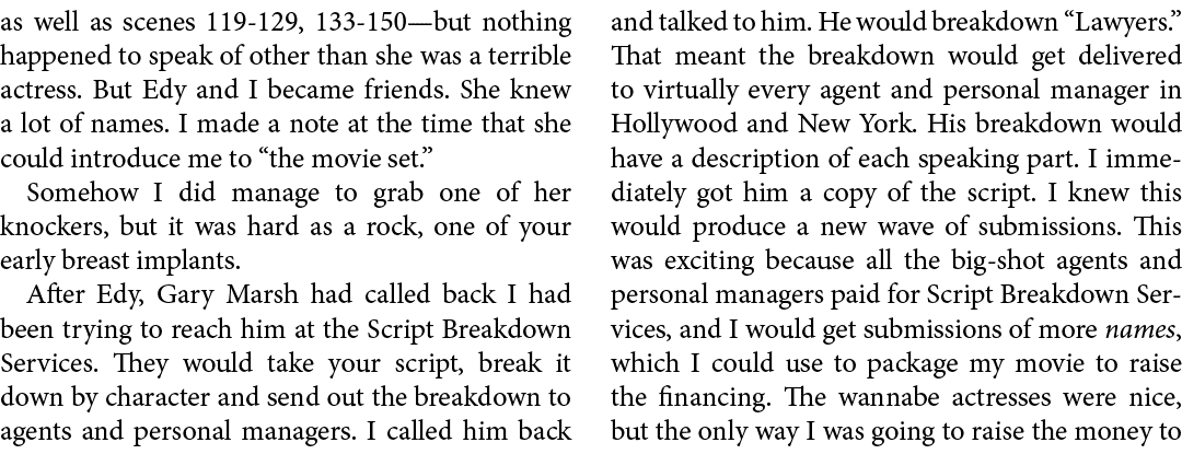 as well as scenes 119 129, 133 150—but nothing happened to speak of other than she was a terrible actress. But Edy an...
