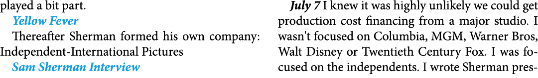 played a bit part. Yellow Fever Thereafter Sherman formed his own company: ﻿Independent International Pictures Sam Sh...