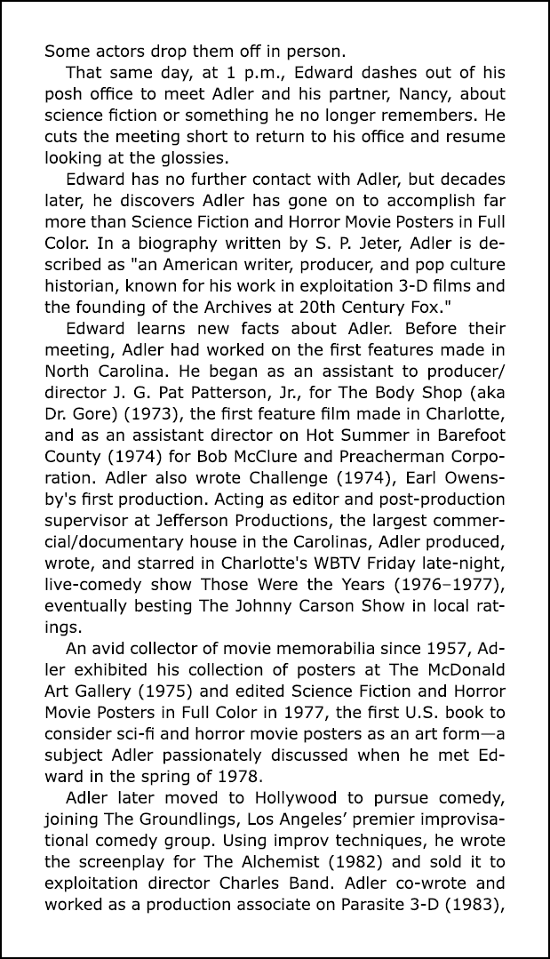 Some actors drop them off in person. That same day, at 1 p.m., Edward dashes out of his posh office to meet Adler and...