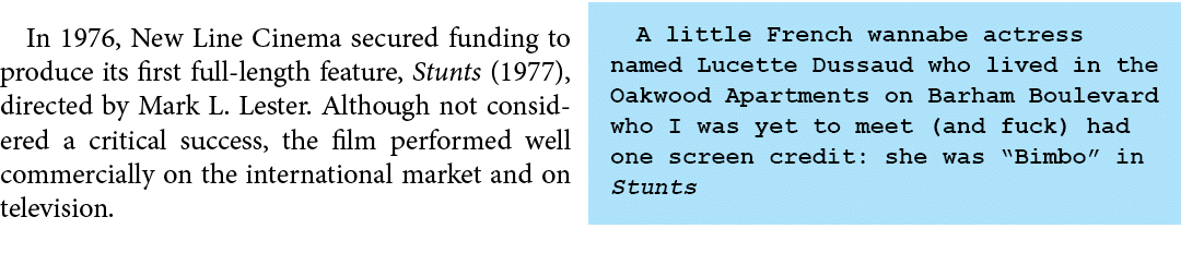 In 1976, ﻿﻿New Line Cinema secured funding to produce its first full length feature, ﻿Stunts (1977), directed by Mark...