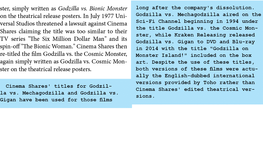 ster, simply written as ﻿Godzilla vs. Bionic Monster on the theatrical release posters. In July 1977 Universal Studio...