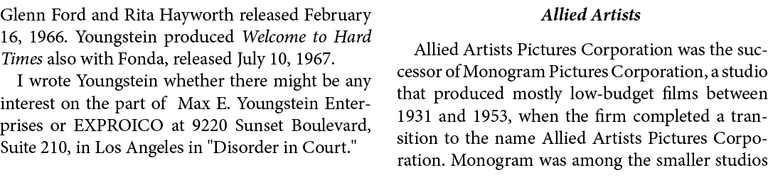 Glenn Ford and Rita Hayworth released February 16, 1966. Youngstein produced﻿ Welcome to Hard Times also with Fonda, ...