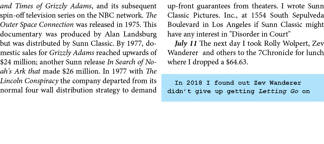 and Times of Grizzly Adams, and its subsequent spin off television series on the NBC network. The Outer Space Connect...