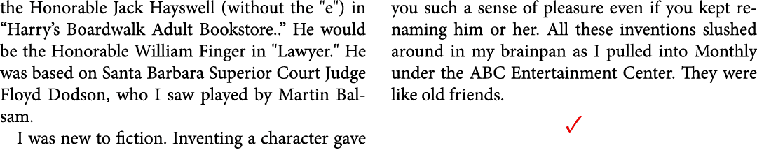 the Honorable ﻿Jack Hayswell (without the \“e\") in “﻿﻿Harry’s Boardwalk Adult Bookstore..” He would be the Honorable...