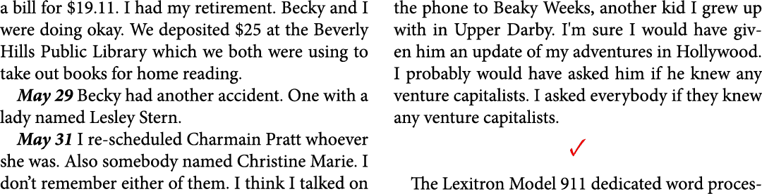 a bill for $19.11. I had my retirement. Becky and I were doing okay. We deposited $25 at the ﻿Beverly Hills Public Li...