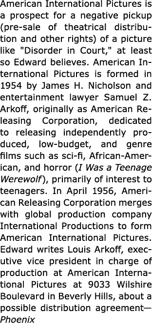 ﻿American International Pictures is a prospect for a negative pickup (pre sale of theatrical distribution and other ...