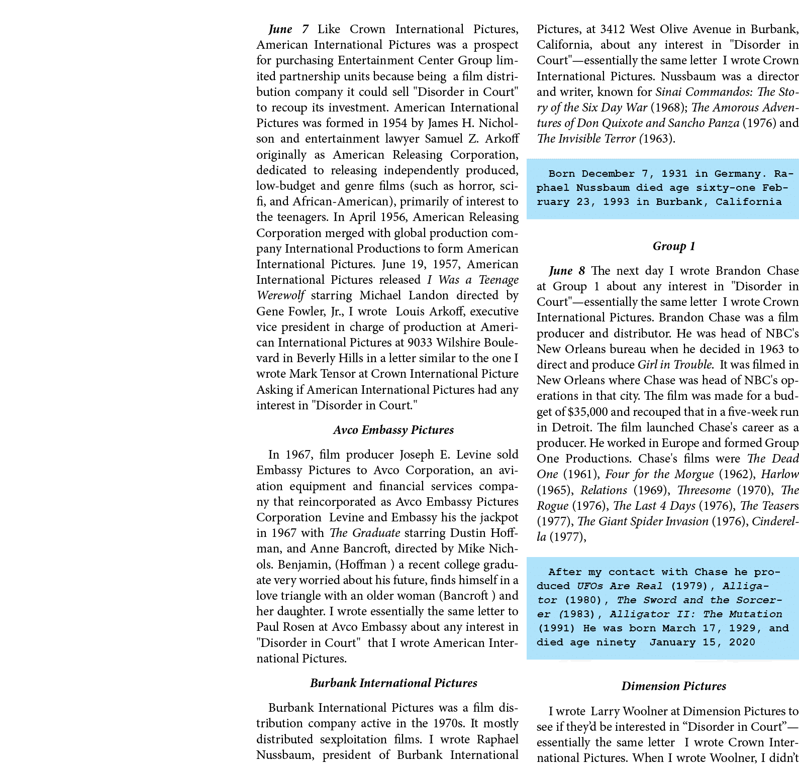 June 7￼ ﻿Like ﻿Crown International Pictures, ﻿American International Pictures was a prospect for purchasing Entertain...