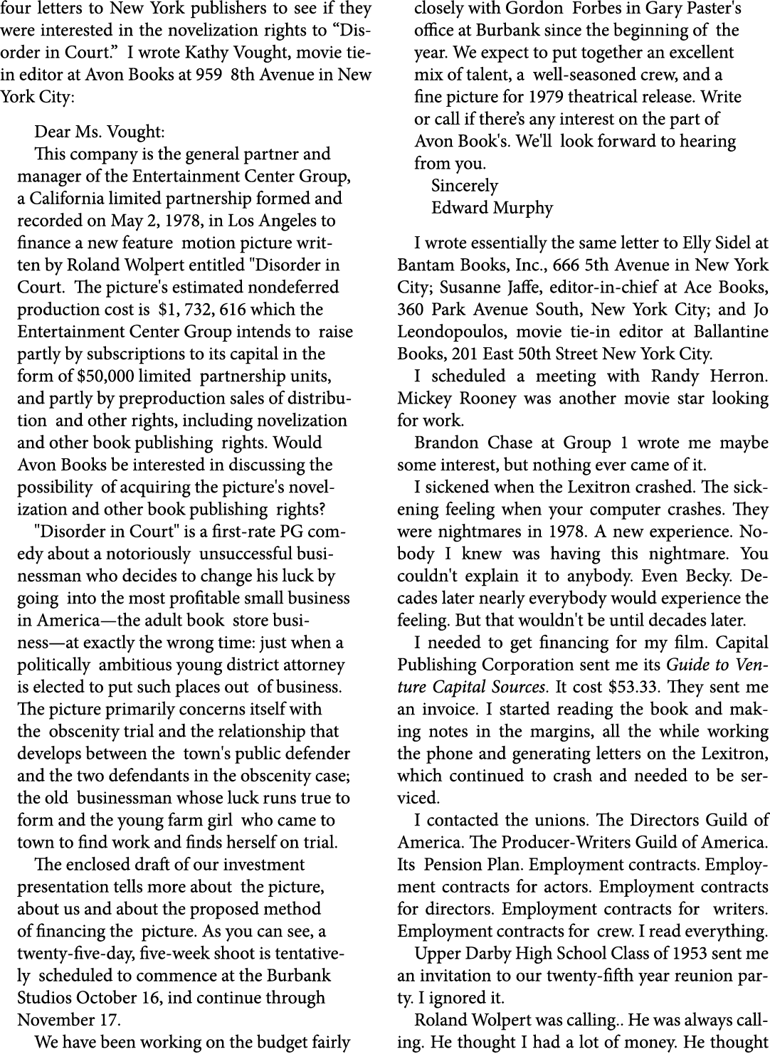 four letters to New York publishers to see if they were interested in the ﻿novelization rights to “﻿﻿Disorder in Cour...