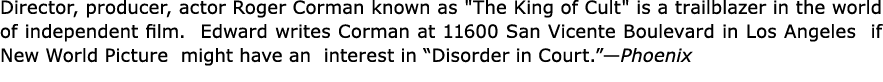 Director, producer, actor Roger Corman known as \“The King of Cult\" is a trailblazer in the world of independent fil...
