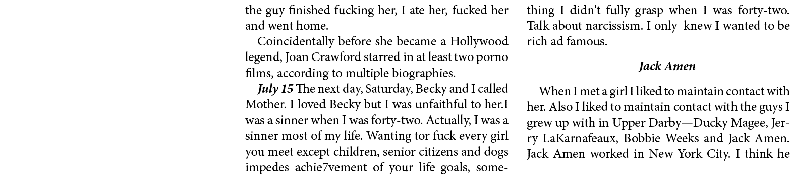 the guy finished fucking her, I ate her, fucked her and went home. Coincidentally before she became a Hollywood legen...