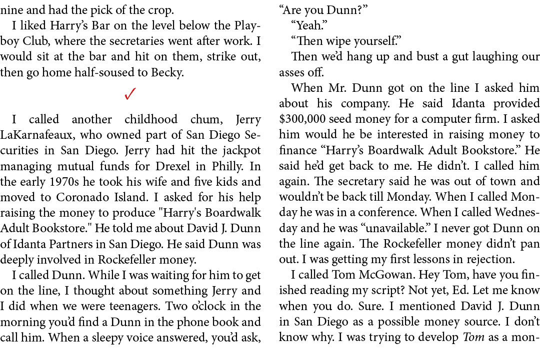 nine and had the pick of the crop. I liked ﻿﻿Harry’s Bar on the level below the ﻿﻿Playboy Club, where the secretaries...