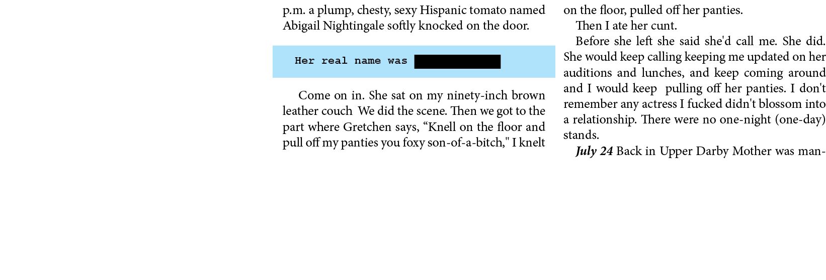 p.m. a plump, chesty, sexy Hispanic tomato named ﻿Abigail Nightingale softly knocked on the door. Her real name was J...