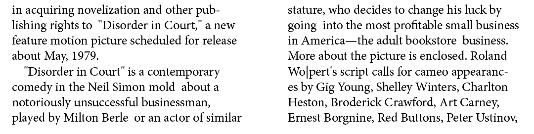 in acquiring novelization and other publishing rights to \“Disorder in Court,\" a new feature motion picture schedule...