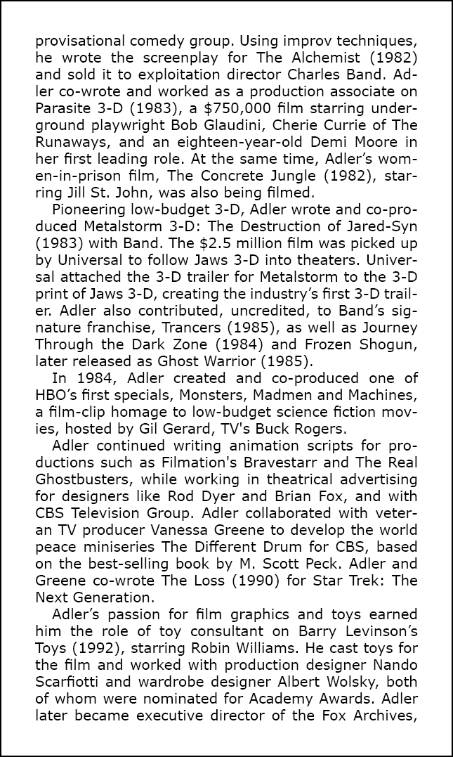 provisational comedy group. Using improv techniques, he wrote the screenplay for The Alchemist (1982) and sold it to ...