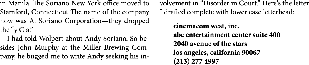in ﻿Manila. The Soriano New York office moved to ﻿Stamford, Connecticut The name of the company now was ﻿A. Soriano C...