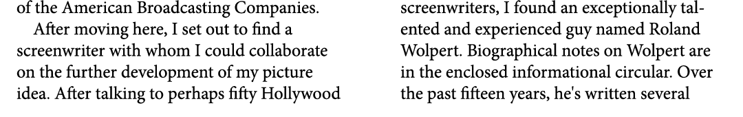 of the American Broadcasting Companies. After moving here, I set out to find a screenwriter with whom I could collabo...