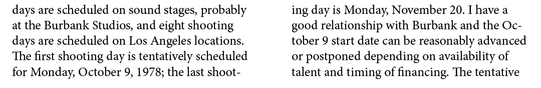 days are scheduled on sound stages, probably at the Burbank Studios, and eight shooting days are scheduled on Los Ang...