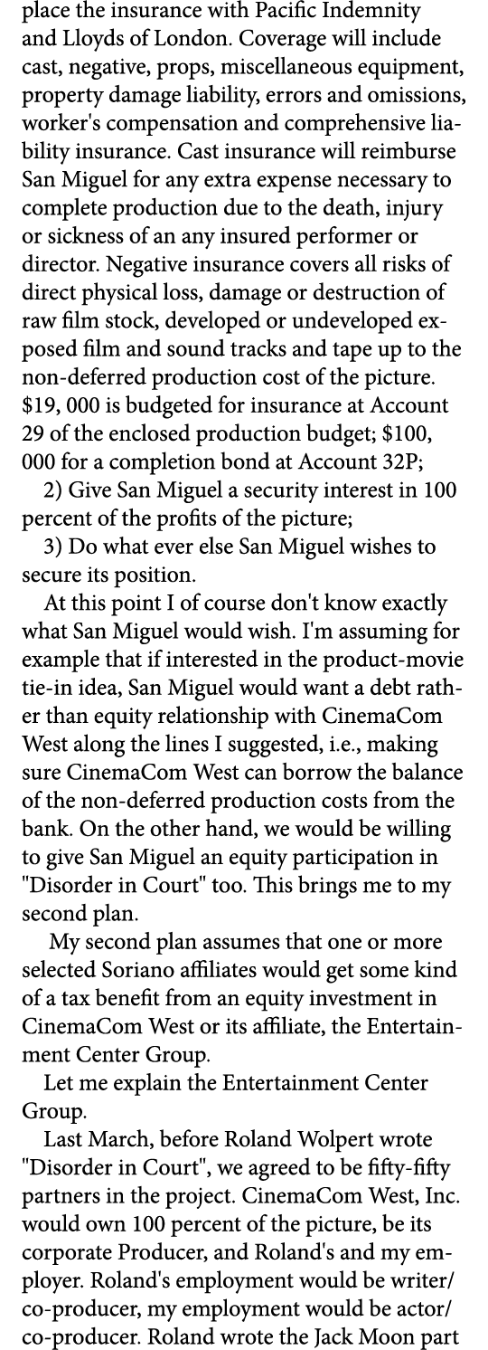 place the insurance with Pacific Indemnity and Lloyds of London. Coverage will include cast, negative, props, miscell...