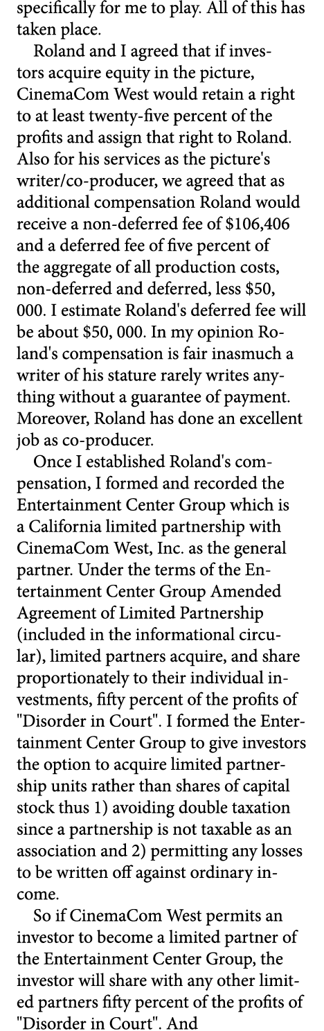 specifically for me to play. All of this has taken place. Roland and I agreed that if investors acquire equity in the...
