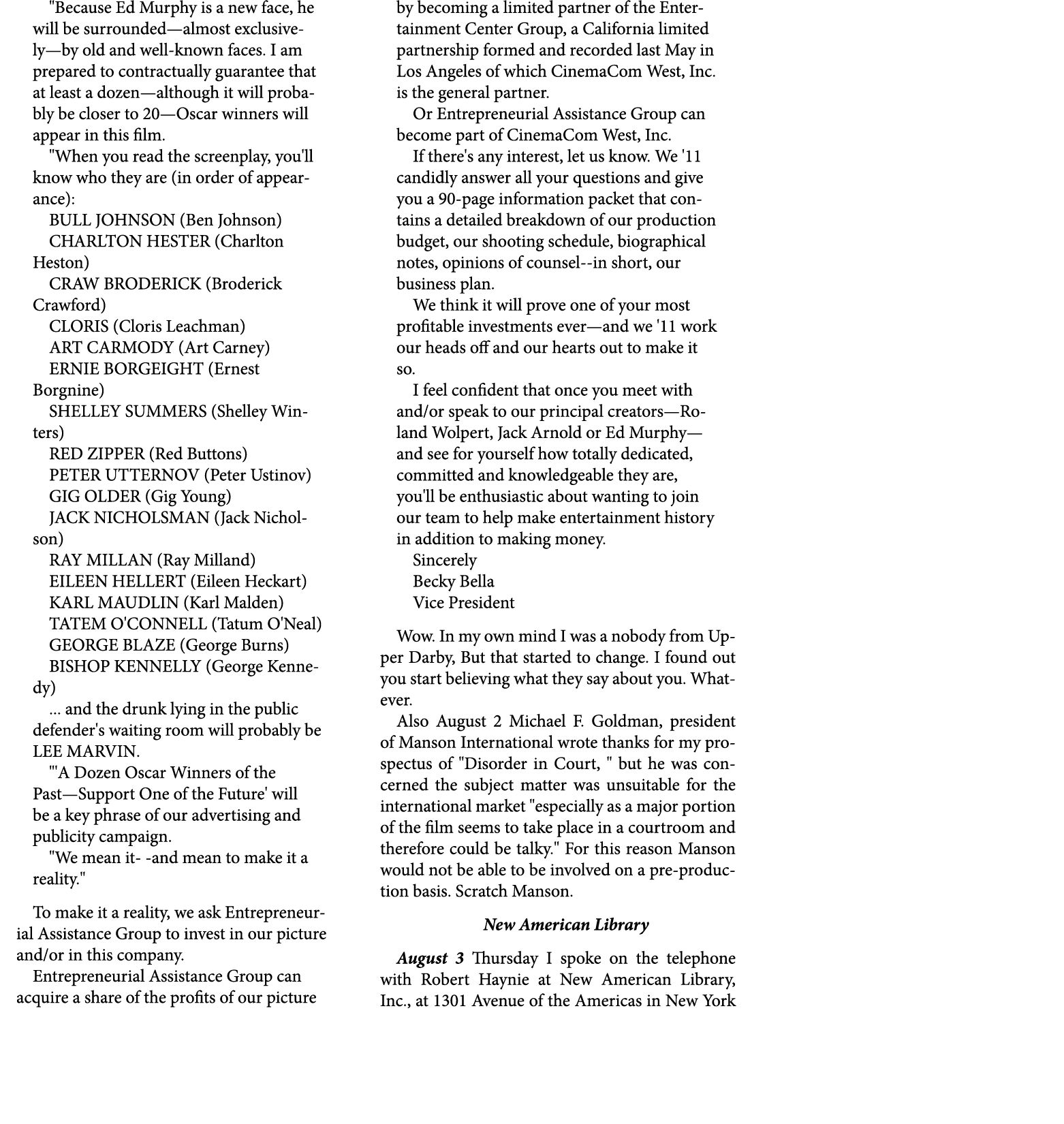 \“Because Ed Murphy is a new face, he will be surrounded—almost exclusively—by old and well known faces. I am prepare...