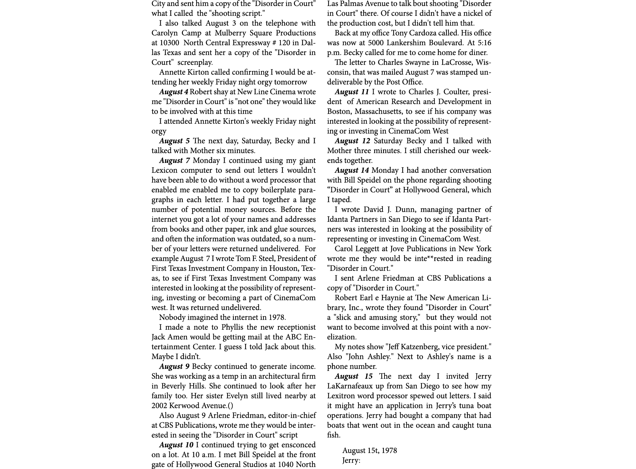 City and sent him a copy of the \“Disorder in Court\" what I called the \"shooting script.\" I also talked August 3 o...