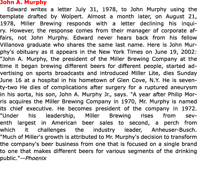 John A. Murphy Edward writes a letter July 31, 1978, to John Murphy using the template drafted by Wolpert. Almost a m...