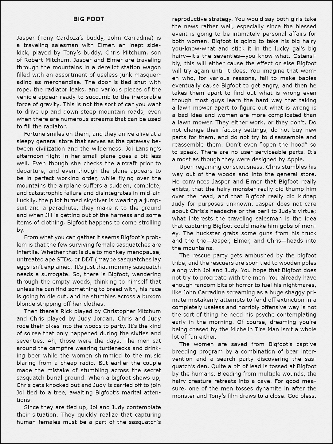 Big foot Jasper (﻿Tony Cardoza’s buddy, ﻿John Carradine) is a traveling salesman with Elmer, an inept sidekick, playe...