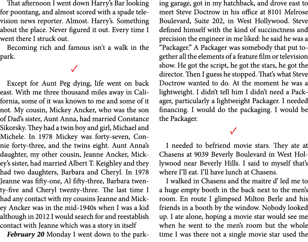 That afternoon I went down ﻿﻿Harry’s Bar looking for ﻿poontang, and almost scored with a spade television news report...