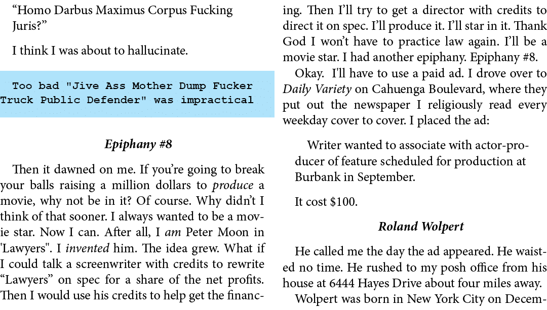 “Homo Darbus Maximus Corpus Fucking Juris?” I think I was about to hallucinate. Too bad \“Jive Ass Mother Dump Fucke...