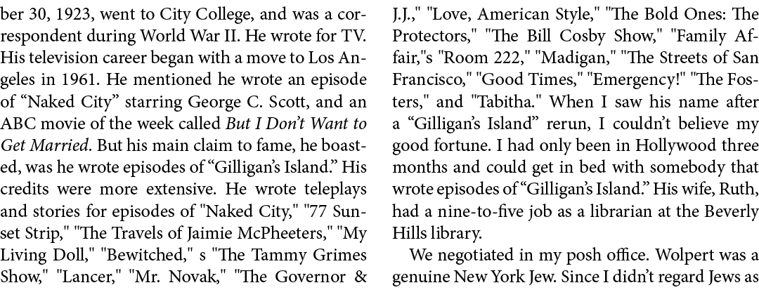 ber 30, 1923, went to City College, and was a correspondent during ﻿World War II. He wrote for TV. His television car...