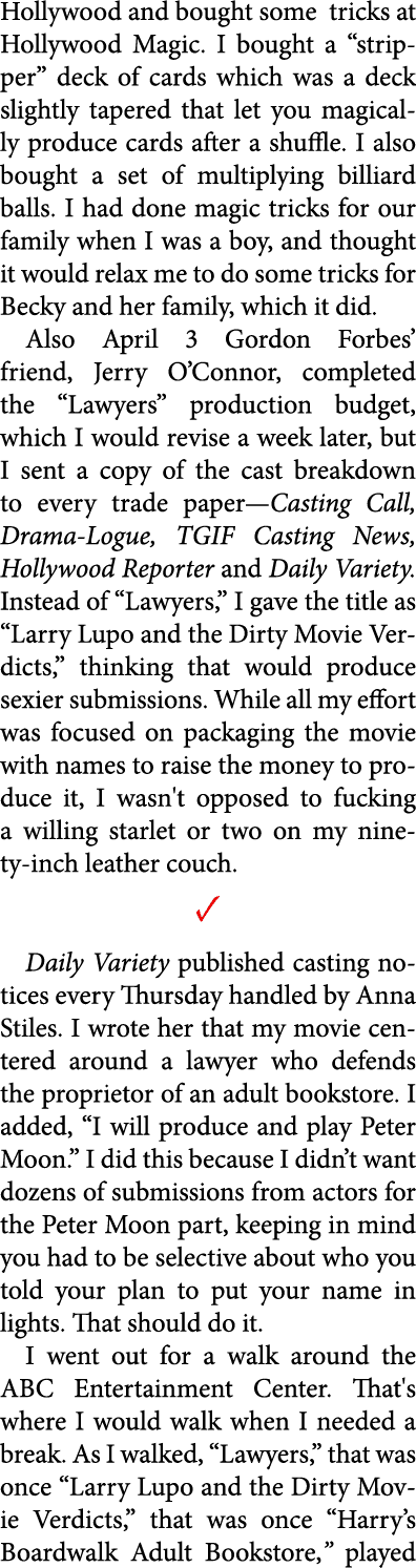 Hollywood and bought some tricks at ﻿Hollywood Magic. I bought a “stripper” deck of cards which was a deck slightly t...