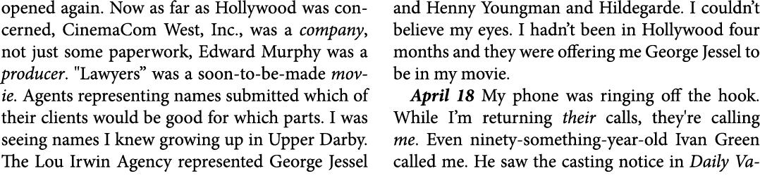 opened again. Now as far as Hollywood was concerned, ﻿CinemaCom West, Inc., was a company, not just some paperwork, E...