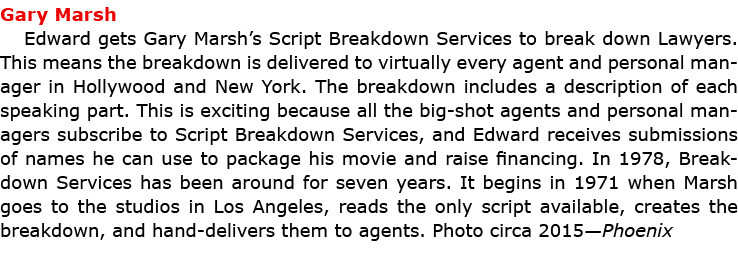 Gary Marsh Edward gets Gary Marsh’s ﻿Script Breakdown Services to break down Lawyers. This means the breakdown is de...