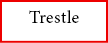 Trestle