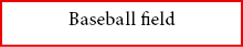 Baseball field