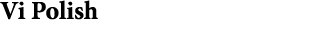 Vi Polish