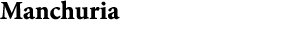 Manchuria