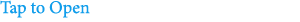 Tap to Open