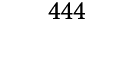 444