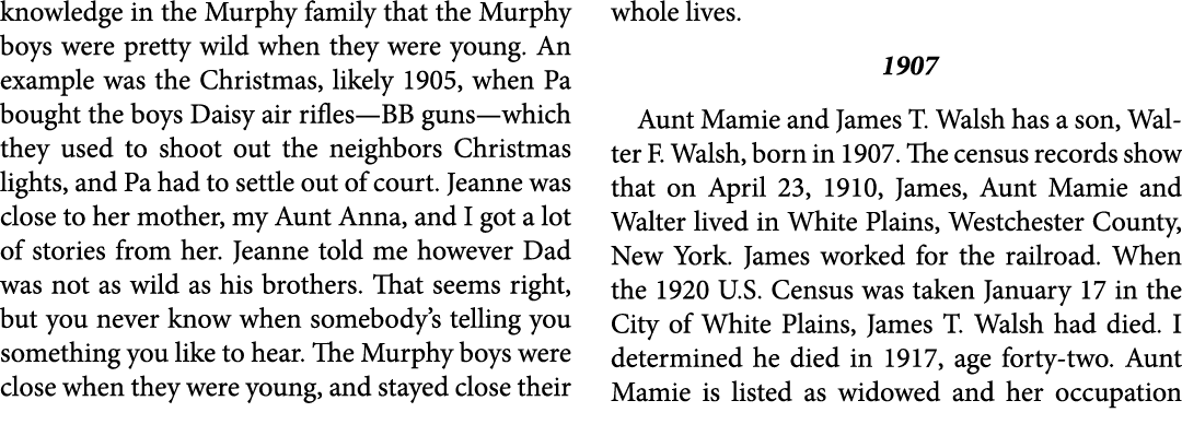 knowledge in the Murphy family that the Murphy boys were pretty wild when they were young. An example was the ﻿Christ...