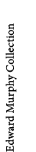 Edward Murphy Collection