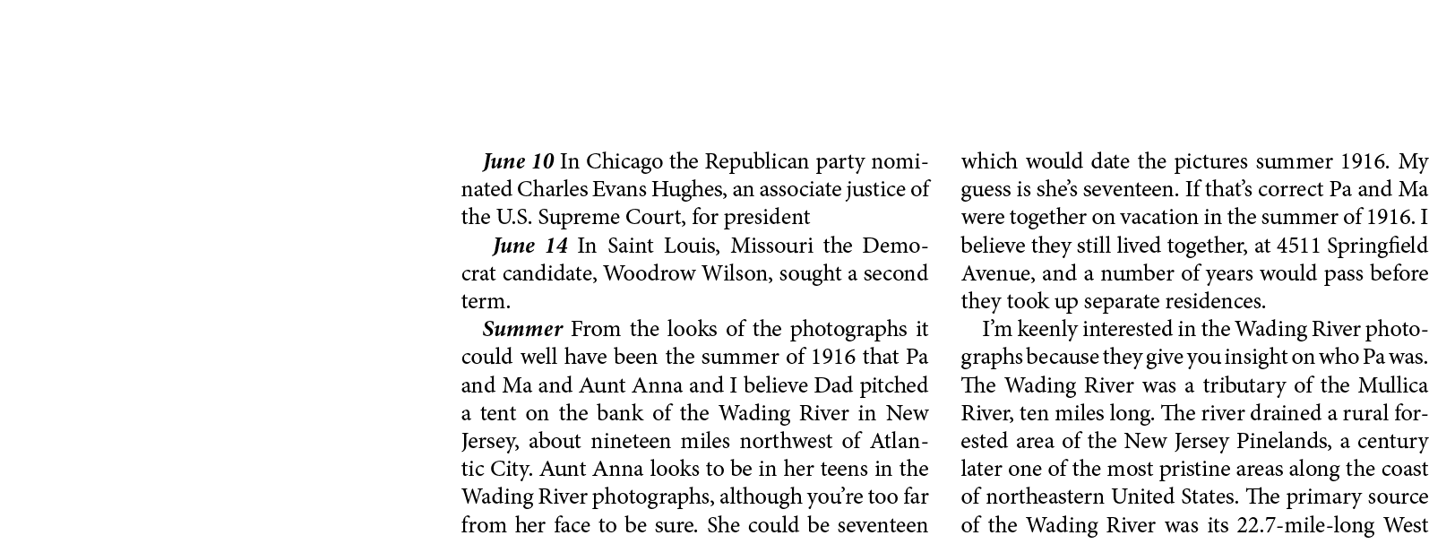 June 10 In Chicago the Republican party nominated ﻿Charles Evans Hughes, an associate justice of the U.S. Supreme Cou...