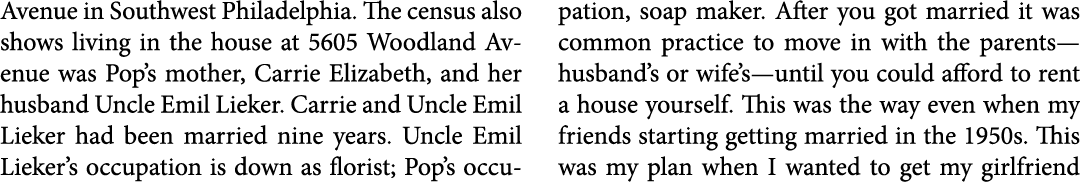 Avenue in Southwest Philadelphia. The ﻿census also shows living in the house at 5605 ﻿Woodland Avenue was Pop’s mothe...