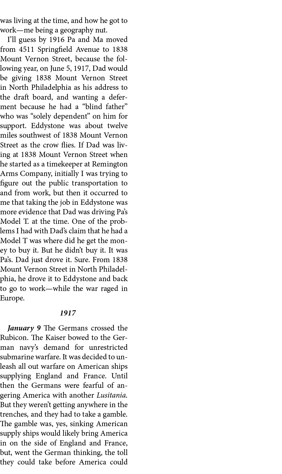 was living at the time, and how he got to work—me being a geography nut. I’ll guess by 1916 Pa and Ma moved from 4511...