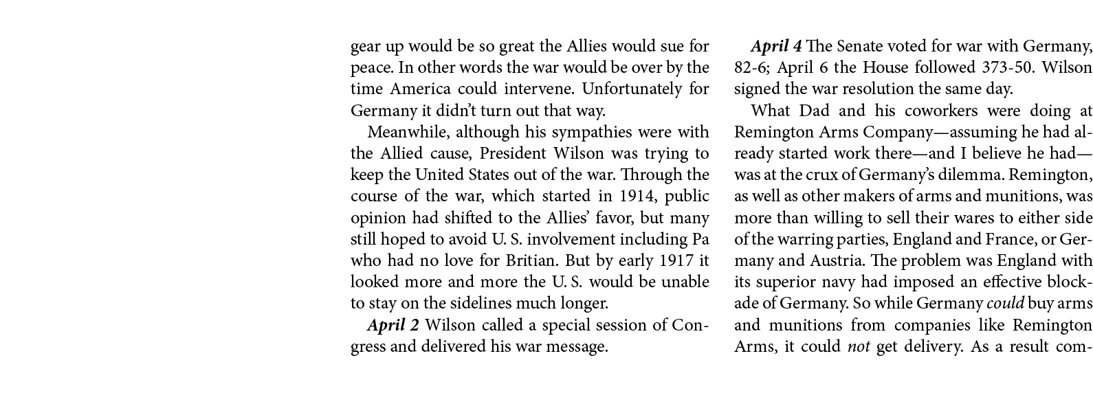 gear up would be so great the Allies would sue for peace. In other words the war would be over by the time America co...