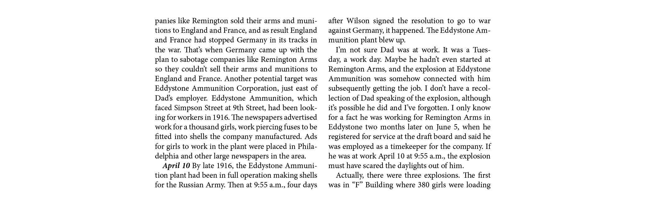 panies like Remington sold their arms and munitions to England and France, and as result England and France had stopp...