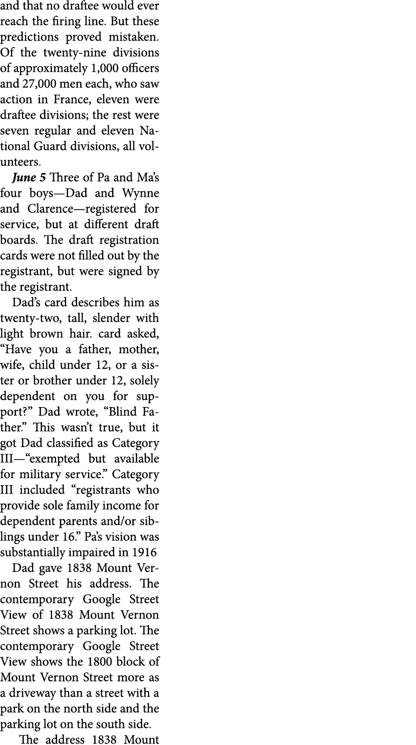 and that no draftee would ever reach the firing line. But these predictions proved mistaken. Of the twenty nine divis...